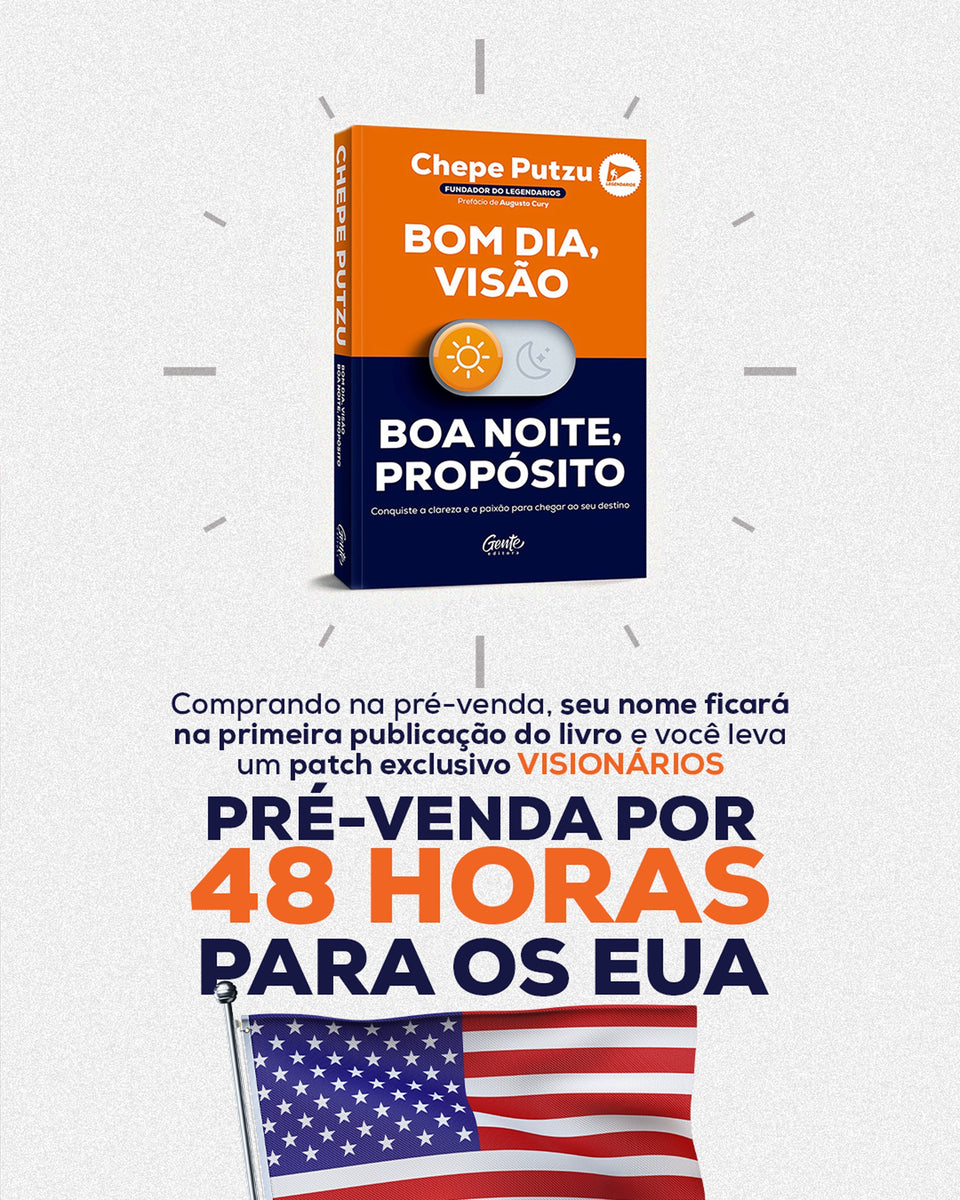Bom dia, visão. Boa noite, propósito.